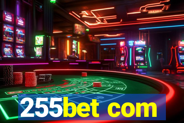 255bet com